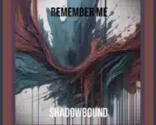 Recensione - Secondo Singolo 'Remember Me' dei Shadowbound